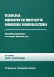 Technologia preparatów enzymatycznych pochodzenia mikrobiologicznego w sklepie internetowym Booknet.net.pl