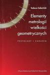 Elementy metrologii wielkości geometrycznych w sklepie internetowym Booknet.net.pl