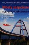 Mosty zespolone stalowo-betonowe w sklepie internetowym Booknet.net.pl