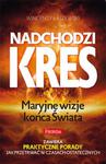 Nadchodzi kres Maryjne wizje końca Świata w sklepie internetowym Booknet.net.pl