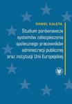 Studium porównawcze systemów zabezpieczenia społecznego pracowników administracji publicznej w sklepie internetowym Booknet.net.pl