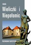 Wokół Wieliczki i Niepołomic. Przewodnik w sklepie internetowym Booknet.net.pl