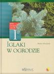 Iglaki w ogrodzie w sklepie internetowym Booknet.net.pl