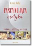 Fascynująca erotyka. Historia, kultura i obyczaje w sklepie internetowym Booknet.net.pl