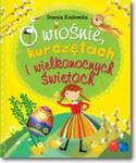 O wiośnie, kurczętach i wielkanocnych świętach w sklepie internetowym Booknet.net.pl