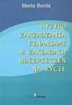 Ryzyko zarządzania finansami w zakładach ubezpieczeń na życie w sklepie internetowym Booknet.net.pl