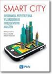 Smart City Informacja przestrzenna w zarządzaniu inteligentnym miastem w sklepie internetowym Booknet.net.pl