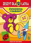 Zeszyt dla 2-latka Ćwiczenia i zabawy w sklepie internetowym Booknet.net.pl