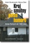 KRAJ SMUTNY PEŁEN HUMORU DZIEJE RUMUNII PO 1989 R w sklepie internetowym Booknet.net.pl