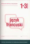 Język francuski 1-3 Dotacyjny materiał ćwiczeniowy w sklepie internetowym Booknet.net.pl