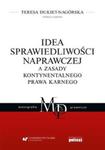 Idea sprawiedliwości naprawczej a zasady kontynentalnego prawa karnego w sklepie internetowym Booknet.net.pl