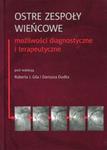 Ostre zespoły wieńcowe Możliwości diagnostyczne i terapeutyczne w sklepie internetowym Booknet.net.pl