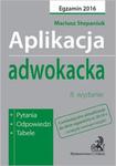 Aplikacja adwokacka. Pytania, odpowiedzi, tabele w sklepie internetowym Booknet.net.pl