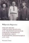 Poglądy ideowe i działalność polityczna elit (nie)prowincjonalnych Narodowej Demokracji zachodniej części województwa białostockiego w sklepie internetowym Booknet.net.pl