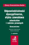 Odpowiedzialność dyscyplinarna, etyka zawodowa adwokatów i radców prawnych. Orzecznictwo w sklepie internetowym Booknet.net.pl