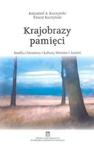 Krajobrazy pamięci. Studia z literatury i kultury Niemiec i Austrii w sklepie internetowym Booknet.net.pl