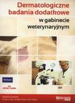 Dermatologiczne badania dodatkowe w gabinecie weterynaryjnym w sklepie internetowym Booknet.net.pl