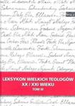 Leksykon wielkich teologów XX/XXI wieku t.3 w sklepie internetowym Booknet.net.pl