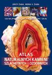 Atlas naturalnych kamieni szlachetnych i ozdobnych w sklepie internetowym Booknet.net.pl