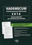 Vademecum Dokumentacji Kadrowej 2016 w sklepie internetowym Booknet.net.pl