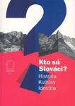 Kim są Słowacy? Historia Kultura Tożsamość (wersja w języku słowackim) w sklepie internetowym Booknet.net.pl