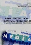 Problemy mediów i komunikacji społecznej uwarunkowania polskie i ukraińskie w sklepie internetowym Booknet.net.pl