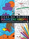 Magiczne kropki- Kropka przy Kropce w sklepie internetowym Booknet.net.pl