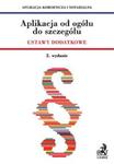 Aplikacja od ogółu do szczegółu. Ustawy dodatkowe - Aplikacja komornicza i notarialna w sklepie internetowym Booknet.net.pl