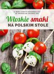 Włoskie smaki na polskim stole w sklepie internetowym Booknet.net.pl