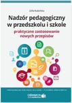 Nadzór pedagogiczny w przedszkolu i szkole Praktyczne zastosowanie nowych przepisów w sklepie internetowym Booknet.net.pl