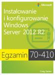 Egzamin 70-410: Instalowanie i konfigurowanie Windows Server 2012 R2, w sklepie internetowym Booknet.net.pl