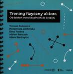 Trening fizyczny aktora w sklepie internetowym Booknet.net.pl