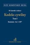 Kodeks cywilny Tom I Komentarz do art. 1-449 w sklepie internetowym Booknet.net.pl