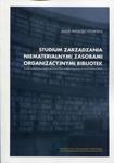 Studium zarządzania niematerialnymi zasobami organizacyjnymi bibliotek w sklepie internetowym Booknet.net.pl