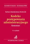 Kodeks postępowania administracyjnego Komentarz w sklepie internetowym Booknet.net.pl