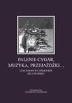 Palenie cygar, muzyka, przejażdżki? Czas wolny w literaturze XIX i XX wieku w sklepie internetowym Booknet.net.pl