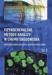 Fizykochemiczne metody analizy w chemii środowiska Część 2 w sklepie internetowym Booknet.net.pl