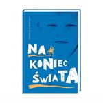 NA KONIEC ŚWIATA BR. AA 9788378649366 w sklepie internetowym Booknet.net.pl