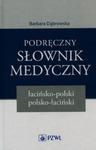Podręczny słownik medyczny łacińsko-polski polsko-łaciński w sklepie internetowym Booknet.net.pl