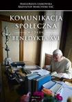 Komunikacja społeczna według Benedykta XVI w sklepie internetowym Booknet.net.pl