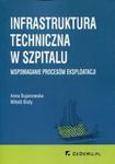 Infrastruktura techniczna w szpitalu w sklepie internetowym Booknet.net.pl