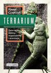 Terrarium. Zwierzęta, rośliny, wyposażenie, aranżacje w sklepie internetowym Booknet.net.pl