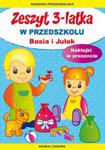 Zeszyt 3-latka. Basia i Julek. W przedszkolu w sklepie internetowym Booknet.net.pl