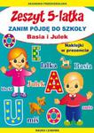 Zanim pójdę do szkoły. Zeszyt 5-latka. Basia i Julek w sklepie internetowym Booknet.net.pl