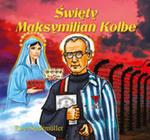 Święty Maksymilian Kolbe w sklepie internetowym Booknet.net.pl