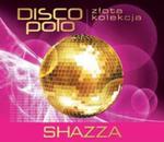 Złota Kolekcja Disco Polo - Shazza w sklepie internetowym Booknet.net.pl