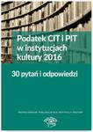 Podatek CIT i PIT w instyt.kultury 2016 30 pytań i odpowiedzi w sklepie internetowym Booknet.net.pl