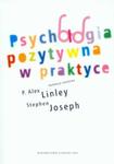 Psychologia pozytywna w praktyce w sklepie internetowym Booknet.net.pl