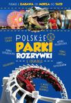 POLSKIE PARKI ROZRYWKI I EDUKACJI OKŁ.ZI NT. IMAGINE 9788378872009 w sklepie internetowym Booknet.net.pl