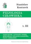 Fizjologia człowieka.Tom III. Oddychanie, czynności nerek, równowaga kwasowo-zasadowa, płyny ustrojo w sklepie internetowym Booknet.net.pl